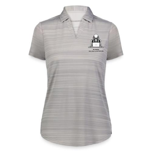 My Anxiety Has a Bone to Pick With Me T-Shirt - Augusta Sportswear Ladies` Pursuit Polo