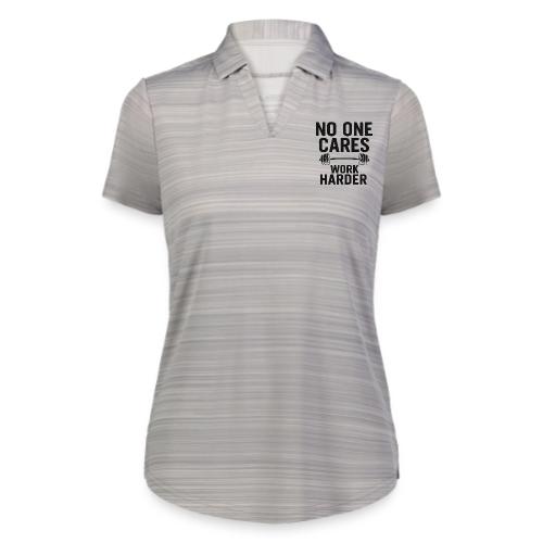 No One Cares, Work Harder – Gritty Motivational - Augusta Sportswear Ladies` Pursuit Polo