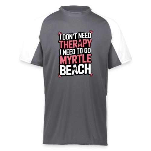 I Don’t Need Therapy I Need to Go to Myrtle Beach - Augusta Sportswear Adult Cutter Jersey