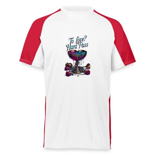 To Love? Hard Pass T-Shirt - Augusta Sportswear Adult Cutter Jersey