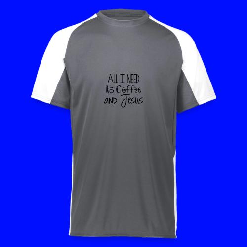 All I need is Coffee & Jesus - Augusta Sportswear Adult Cutter Jersey