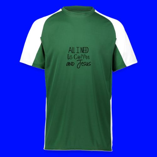 All I need is Coffee & Jesus - Augusta Sportswear Adult Cutter Jersey