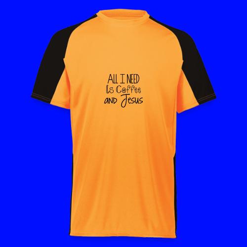 All I need is Coffee & Jesus - Augusta Sportswear Adult Cutter Jersey