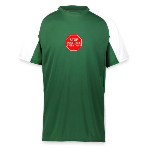 STOP MONETIZING EVERYTHING - Augusta Sportswear Adult Cutter Jersey