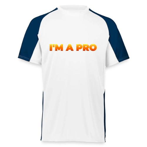I'm a pro - Augusta Sportswear Adult Cutter Jersey