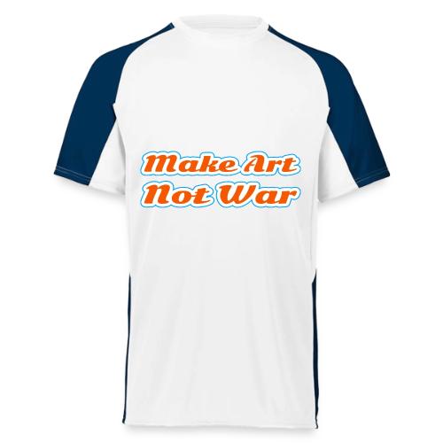 Make Art Not War — Peaceful Creativity Script - Augusta Sportswear Adult Cutter Jersey