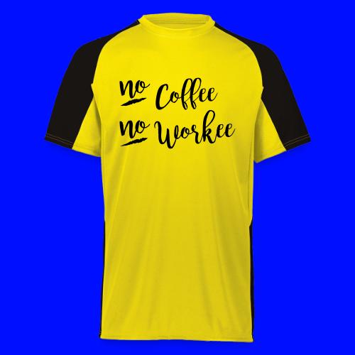 No Coffee No Workee - Augusta Sportswear Adult Cutter Jersey