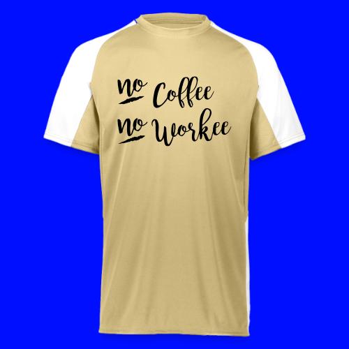No Coffee No Workee - Augusta Sportswear Adult Cutter Jersey
