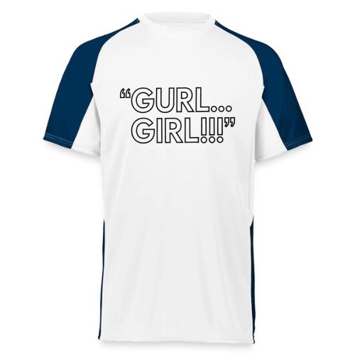 GURL… GIRL!!! Meme Quote Typography - Augusta Sportswear Adult Cutter Jersey