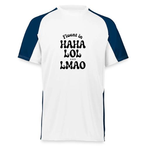 Fluent in HAHA LOL LMAO Funny Humor-Bilingual Joke - Augusta Sportswear Adult Cutter Jersey