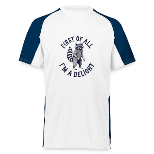 Funny Raccoon Tee – First Of All I'm A Delight - Augusta Sportswear Adult Cutter Jersey
