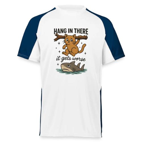 Funny Hang in There, It Gets Worse Cat and Shark - Augusta Sportswear Adult Cutter Jersey