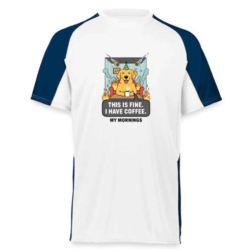 🔥 Funny Dog Meme “This Is Fine, I Have Coffee” - Augusta Sportswear Adult Cutter Jersey