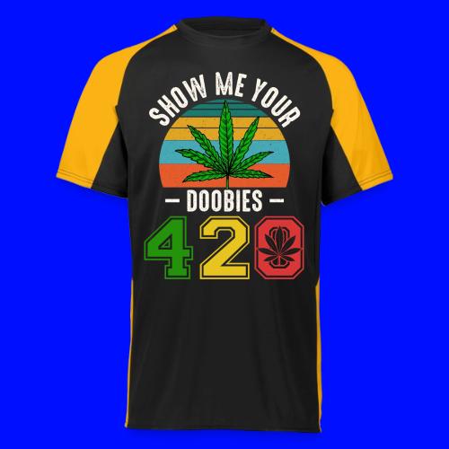 Fun 420 Show Me Herb Weed Marijuana Design - Augusta Sportswear Adult Cutter Jersey