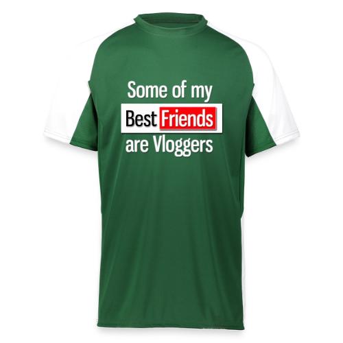 Some of my Best Friends are Vloggers - Augusta Sportswear Adult Cutter Jersey