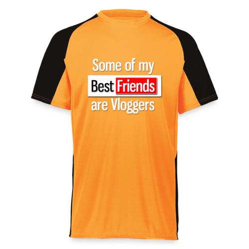 Some of my Best Friends are Vloggers - Augusta Sportswear Adult Cutter Jersey