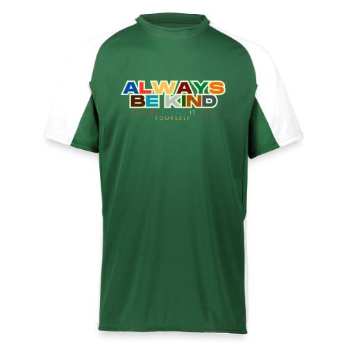 Motivational Designs Always Be Kind - Augusta Sportswear Adult Cutter Jersey