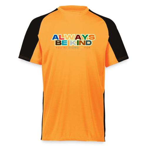 Motivational Designs Always Be Kind - Augusta Sportswear Adult Cutter Jersey