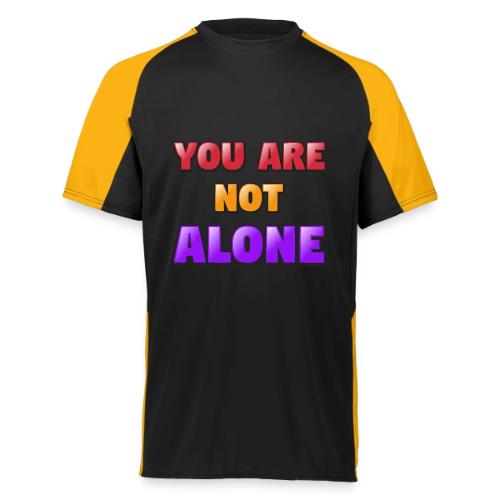 You Are Not Alone – Inspirational Word Art - Augusta Sportswear Adult Cutter Jersey