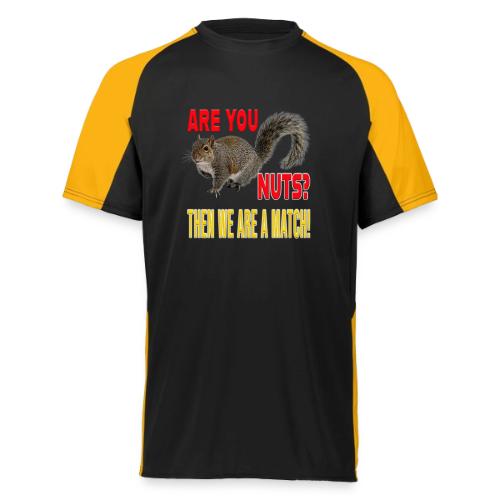 Are You Nuts? Then we are a match! - Augusta Sportswear Adult Cutter Jersey