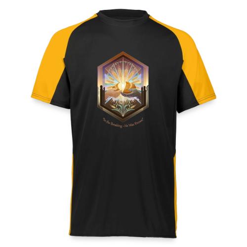 Easter In the Breaking He Was Known T Shirt, Gift - Augusta Sportswear Adult Cutter Jersey