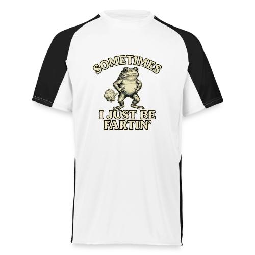 Sometimes I Just Be Fartin Funny Frog Shirt - Augusta Sportswear Adult Cutter Jersey