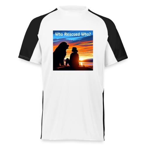 Who Rescued Who - Summer Edition - Augusta Sportswear Adult Cutter Jersey