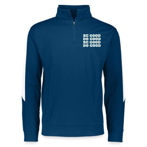 Be Good - Augusta Sportswear Adult Medalist 2.0 Pullover