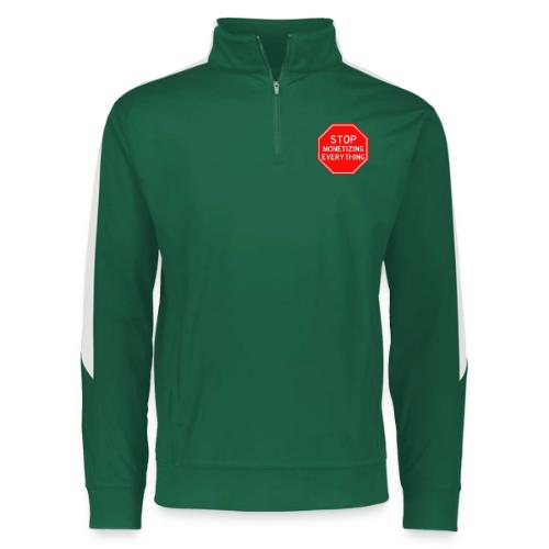 STOP MONETIZING EVERYTHING - Augusta Sportswear Adult Medalist 2.0 Pullover