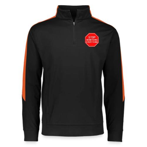 STOP MONETIZING EVERYTHING - Augusta Sportswear Adult Medalist 2.0 Pullover