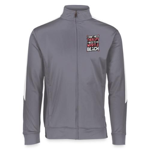 I Don’t Need Therapy I Need to Go to Myrtle Beach - Augusta Sportswear Unisex 2.0 Medalist Jacket