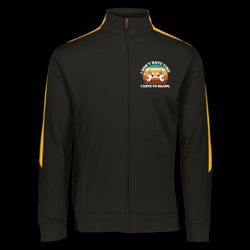 No Time, Have to Brawl! - Augusta Sportswear Unisex 2.0 Medalist Jacket