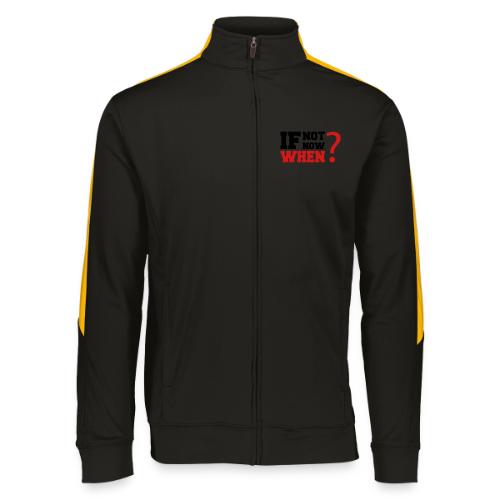 If Not Now. When? - Augusta Sportswear Unisex 2.0 Medalist Jacket