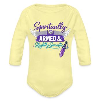 Spiritually Armed & Slightly Sarcastic - Organic Long Sleeve Baby Bodysuit - washed yellow - Front