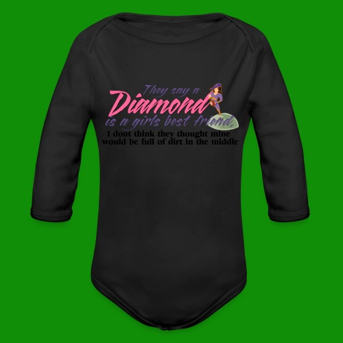 Softball Diamond is a girls Best Friend - Organic Long Sleeve Baby Bodysuit