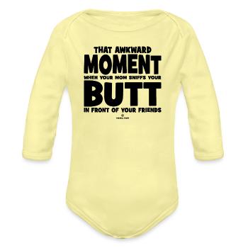 Awkward Moment When Your Mom Sniffs Your Butt BK - Organic Long Sleeve Baby Bodysuit - washed yellow - Front