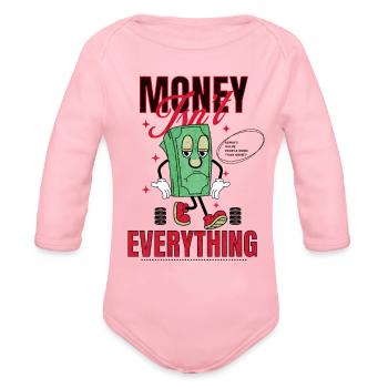 Value People Most- Money Isn't Everything - Organic Long Sleeve Baby Bodysuit - light pink - Front