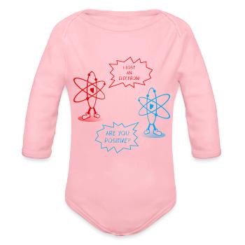I LOST AN ELECTRON ARE YOU POSITIVE - Organic Long Sleeve Baby Bodysuit - light pink - Front