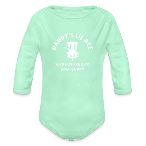 Daddy's Little Ace Baby Disc Golfer - Organic Long Sleeve Baby Bodysuit