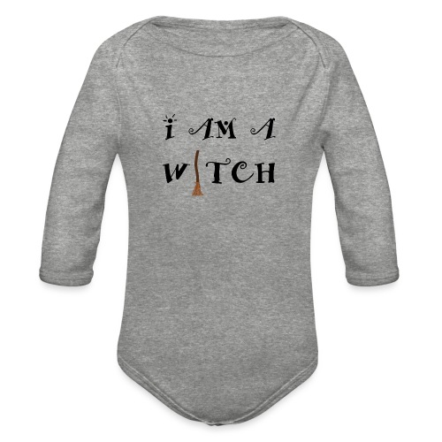 I Am A Witch Word Art - Organic Long Sleeve Baby Bodysuit