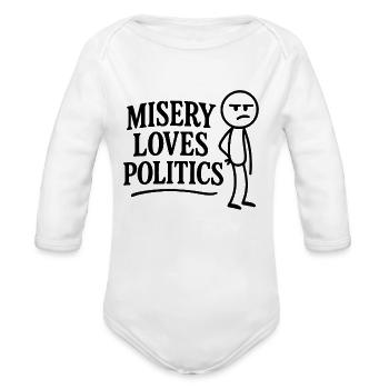 Misery Loves Politics Satire - Organic Long Sleeve Baby Bodysuit - white - Front