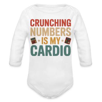 Crunching Numbers Is My Cardio - Organic Long Sleeve Baby Bodysuit - white - Front