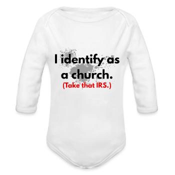 Independent Church Tax Satire - Organic Long Sleeve Baby Bodysuit - white - Front