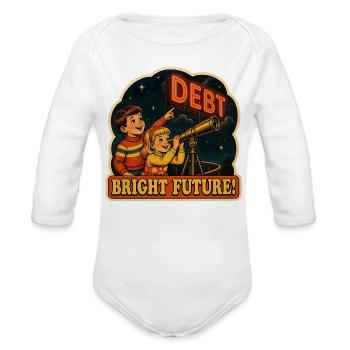 Bright Future Debt Satire Retro Poster - Organic Long Sleeve Baby Bodysuit - white - Front
