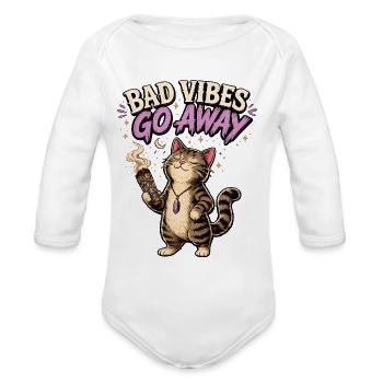 Bad Vibes Go Away Cat - Organic Long Sleeve Baby Bodysuit - white - Front