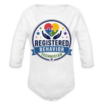 Registered Behavior Technician RBT - Organic Long Sleeve Baby Bodysuit - white - Front