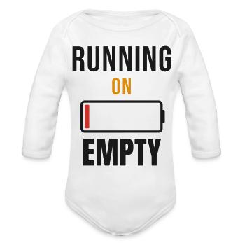Running on Empty - Funny Sarcastic Statement - Organic Long Sleeve Baby Bodysuit - white - Front