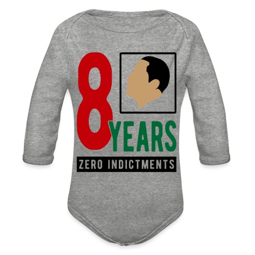 Obama Zero Indictments - Organic Long Sleeve Baby Bodysuit