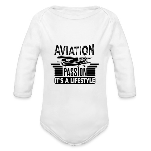 Aviation Passion It's A Lifestyle - Organic Long Sleeve Baby Bodysuit