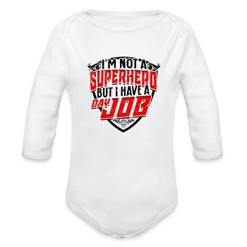 I'm not a superhero, but I have a day job - Job - Organic Long Sleeve Baby Bodysuit - white - Front